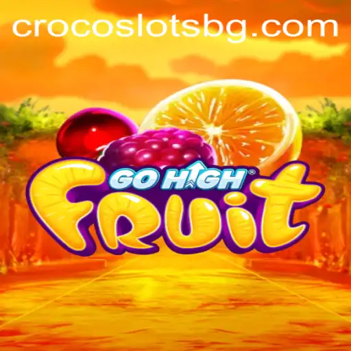 Exploring the Thrilling World of GoHighFruit